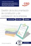 Manual. Gestión De La Documentación De Constitución Y De Contratación De La Empresa. (uf0523). Certificados De Profesionalidad. Asistencia Documental Y De Gestión En Despachos Y Oficinas (adgg0308)