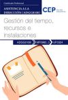 Manual. Gestión del tiempo, recursos e instalaciones (MF0983_3/UF0324). Asistencia a la dirección (ADGG0108). Certificados profesionales