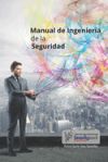 Manual Ingeniería de la Seguridad: : Seguridad en las Tecnologías Emergentes