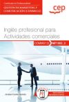 Manual. Inglés Profesional Para Actividades Comerciales (mf1002_2). Certificados De Profesionalidad. Gestión De Marketing Y Comunicación (comm0112)