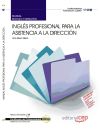 Manual Inglés profesional para la asistencia a la Dirección. Certificados de Profesionalidad
