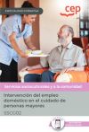 Manual. Intervención del empleo doméstico en el cuidado de personas mayores (SSCG02). Especialidades formativas