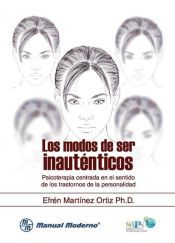 Portada de Los modos de ser inaut&eacute;nticos. Psicoterapia centrada en el sentido de los trastornos de la personalidad (Ebook)