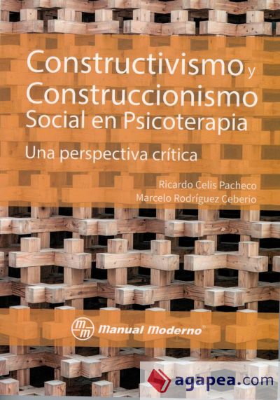 Constructivismo y Construccionismo Social en Psicoterapia. Una perspectiva critica