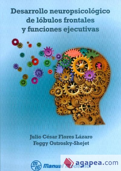 Desarrollo neuropsicológico de lóbulos frontales y funciones ejecutivas