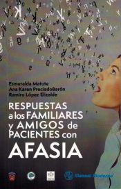 Portada de Respuestas a los familiares y amigos de pacientes con AFASIA