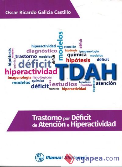 Trastorno por Deficit de Atencion e Hiperactividad: TDAH