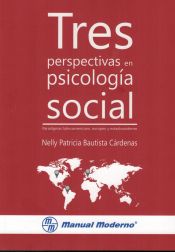 Portada de Tres perspectivas en psicologia social. Paradigma latinoamericano, europeo y estadounidense