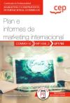 Manual. Plan e informes de marketing internacional (UF1783). Certificados de profesionalidad. Marketing y compraventa internacional (COMM0110)