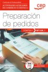 Manual. Preparación de pedidos (MF1326_1). Certificados de profesionalidad. Actividades auxiliares de comercio (COMT0211)