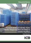 Manual Prevención de Riesgos Laborales. Sector Industria: Riesgos Específicos del Trabajo en Cámaras Frigoríficas