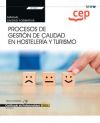 Manual. Procesos de gestión de calidad en hostelería y turismo (Transversal: UF0049). Certificados de profesionalidad