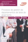 Manual. Procesos de gestión de departamentos del área de alojamiento (UF0048). Certificados de profesionalidad. Recepción en alojamientos (HOTA0308).