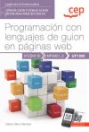 Manual. Programación con lenguajes de guion en páginas web (UF1305). Certificados de profesionalidad. Confección y publicación de páginas Web (IFCD0110). Certificados profesionales