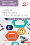 Manual. Pruebas de funcionalidades y optimización de páginas web (UF1306). Certificados de profesionalidad. Confección y publicación de páginas Web (IFCD0110). Certificados profesionales