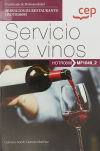 Manual. Servicio de vinos (MF1048_2). Certificados de profesionalidad. Servicios de restaurante (HOTR0608). Certificados profesionales