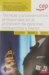 Manual. Técnicas Y Procedimientos Profesionales En La Protección De Personas, Instalaciones Y Bienes (uf2674). Certificados De Profesionalidad. Vigilancia, Seguridad Privada Y Protección De Explosivos (sead0212)