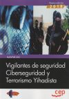 Manual. Vigilantes de seguridad. Ciberseguridad y Terrorismo Yihadista