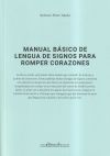 Manual básico de lengua de signos para romper corazones