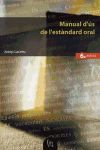 Manual d'ús de l'estàndard oral (6a ed.)