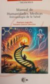 Manual de Humanidades M&eacute;dicas: Antropolog&iacute;a de la Salud