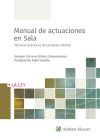 Manual de actuaciones en Sala: Técnicas prácticas del proceso laboral