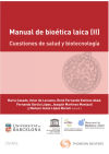 Manual de bioetica laica (ii) - cuestiones de salud y biotecnologia