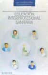 Manual de educación interprofesional sanitaria