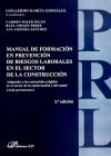 Manual de formación en prevención de riesgos laborales en el sector de la construcción: