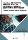 Manual de gestión ambiental para especialistas en el sector construcción