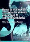 Manual de inseminación artificial de los animales domésticos y de explotación zootécnica