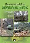 Manual De Mecanización De Los Aprovechamientos Forestales