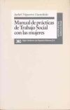 Manual de pr&aacute;cticas de trabajo social con las mujeres