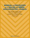 Manual de psicología de la salud con niños, adolescentes y familia