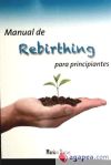 Manual de rebirthing para principiantes