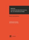 Manual de responsabilidad social de las organizaciones. Teoría y casos prácticos