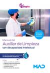 Manual del Auxiliar de Limpieza de Instituciones Sociosanitarias. Contenidos adaptados a personas con discapacidad intelectual