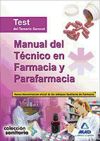 Manual del técnico en farmacia y parafarmacia. Test del temario general