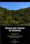 Manual dels habitats a Catalunya, vol. IV. 3 Vegetació arbustiva i herbàcia (Vegetació arbustiva)