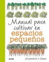 Manual para cultivar en espacios pequeños