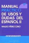 Manual práctico de usos y dudas del español II