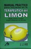 Manual práctico para iniciarse en la terapéutica del limón: reglas, normas y técnicas de gran utilidad para una vida sana