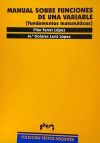 Manual sobre funciones de una variable. (Fundamentos matemáticos)