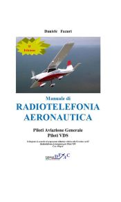 Portada de Manuale di Radiotelefonia Aeronautica Piloti A.G.-Piloti VDS (II Edizione) (Ebook)