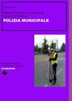 Portada de Manuale facile per il concorso da AGENTI ED UFFICIALI di Polizia Municipale (Ebook)