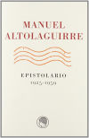 Manuel Altolaguirre.Epistolario, 1925 - 1959