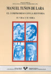 Manuel Tuñón de Lara. El compromiso con la historia (su vida y su obra)