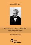 Manuel Velázquez Cabrera (1863-1916): Huella y legado de un soñador