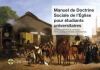 Manuel de Doctrine Sociale de l&Eacute;glise pour &eacute;tudiants universitaires