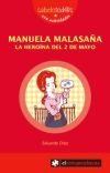 Manuela Malasa&ntilde;a. La hero&iacute;na del 2 de mayo